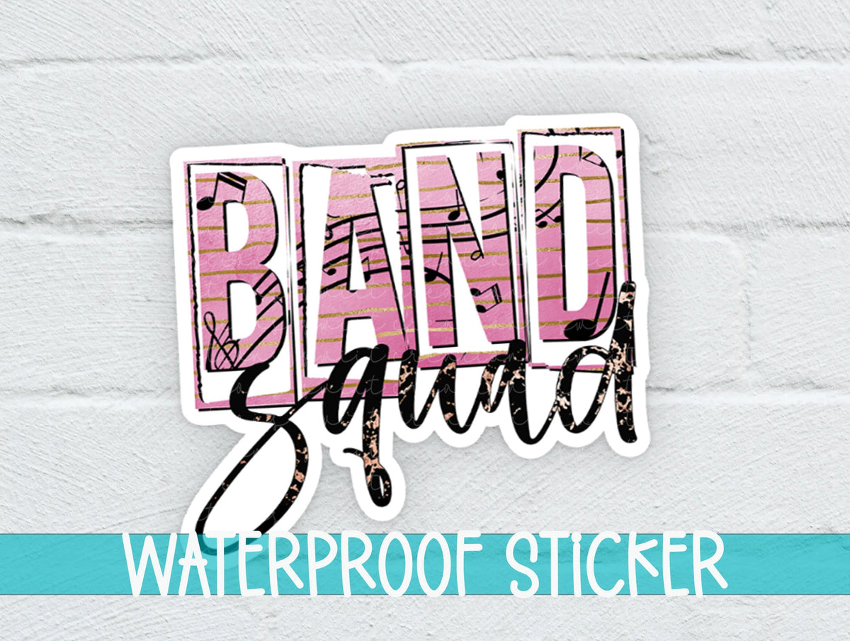 Band Squad sticker on a white brick background with a waterproof sticker banner