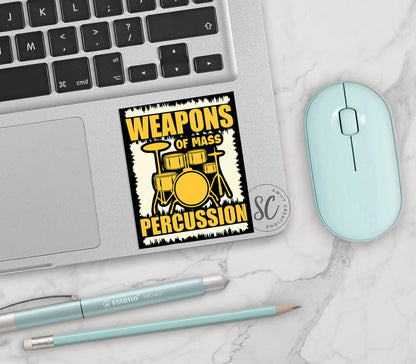 a sticker that says weapons of mass percussion