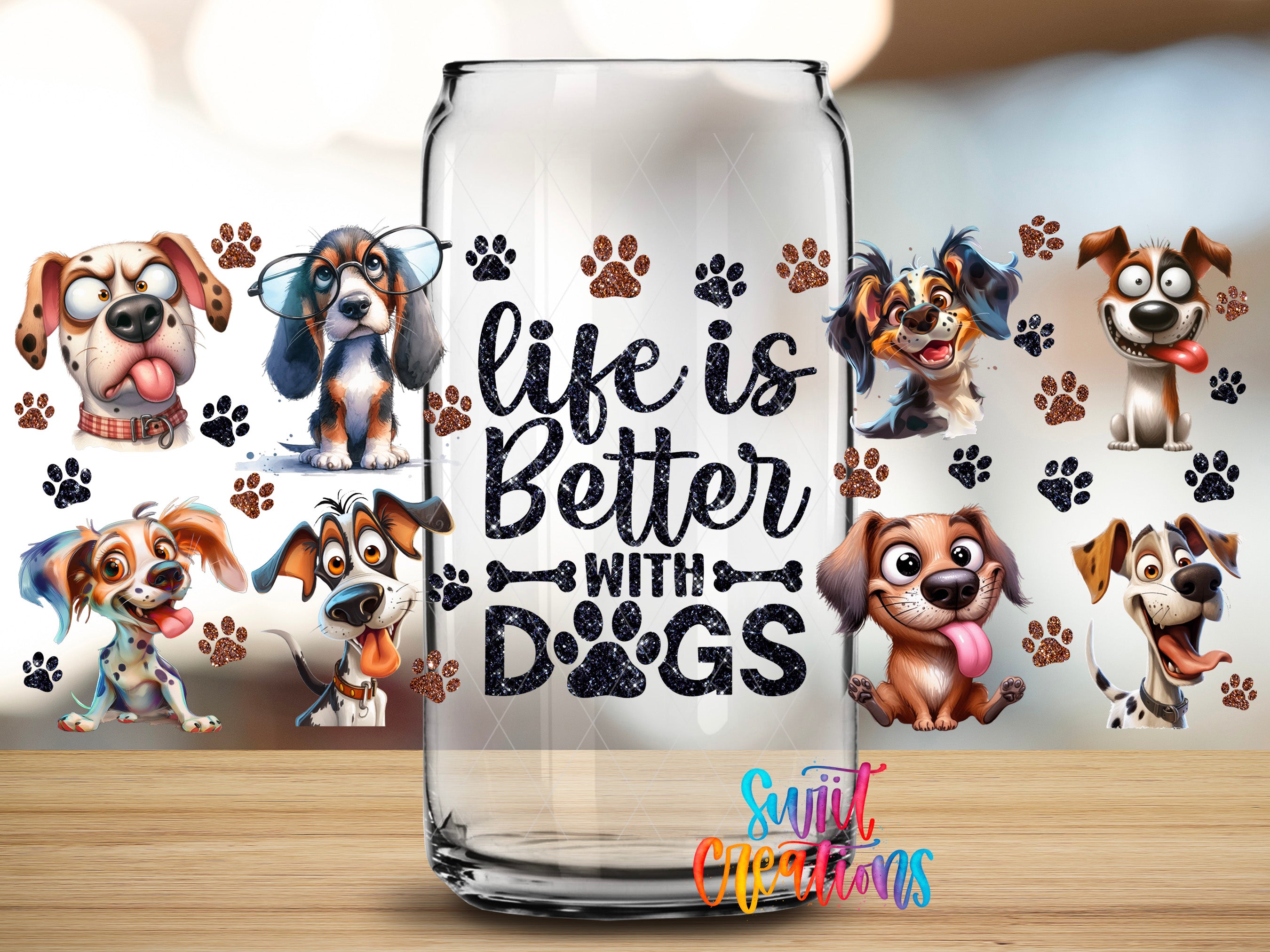 a glass can with a sticker that says "life is better with dogs" surrounded by various cartoon dog illustrations.