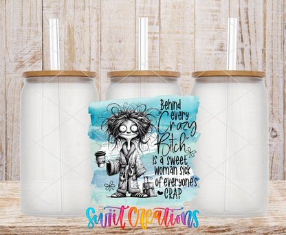 Behind Every Crazy B*tch UV DTF transfer on frosted glass cans with bamboo lids