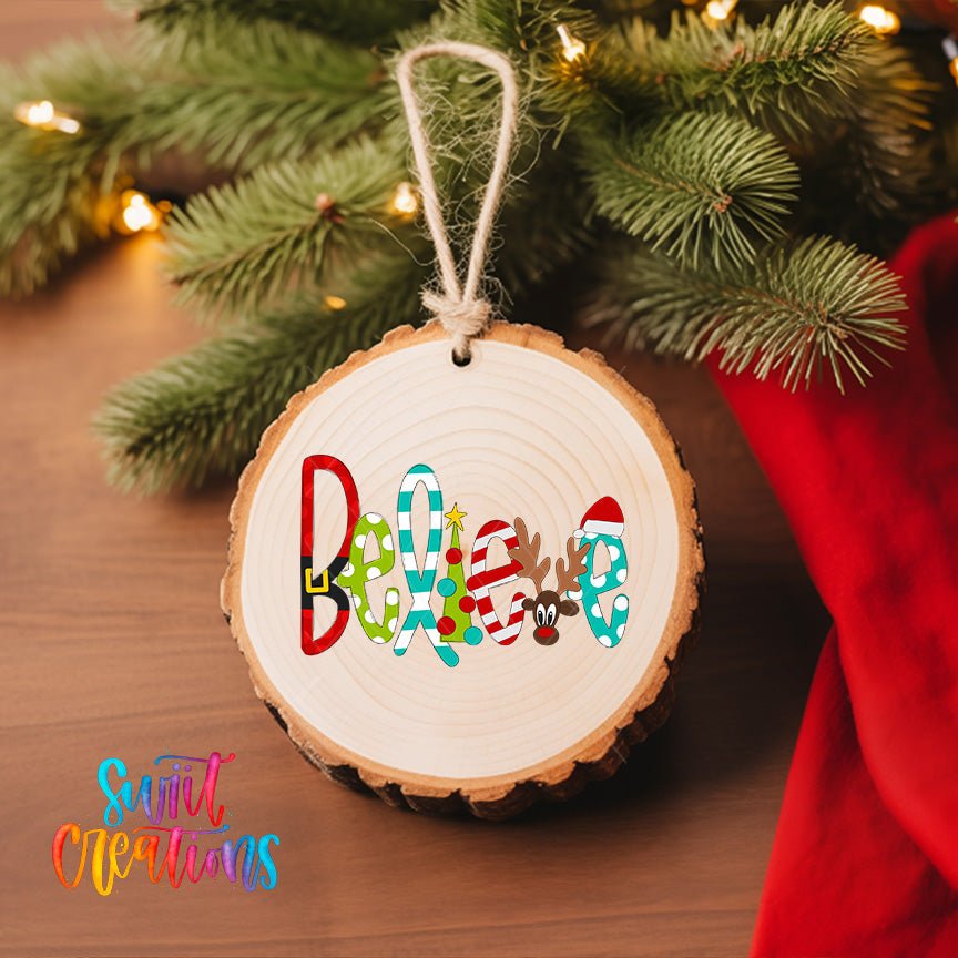 Believe Christmas UV DTF Ornament Transfer | O-1157 - Swiit Creations