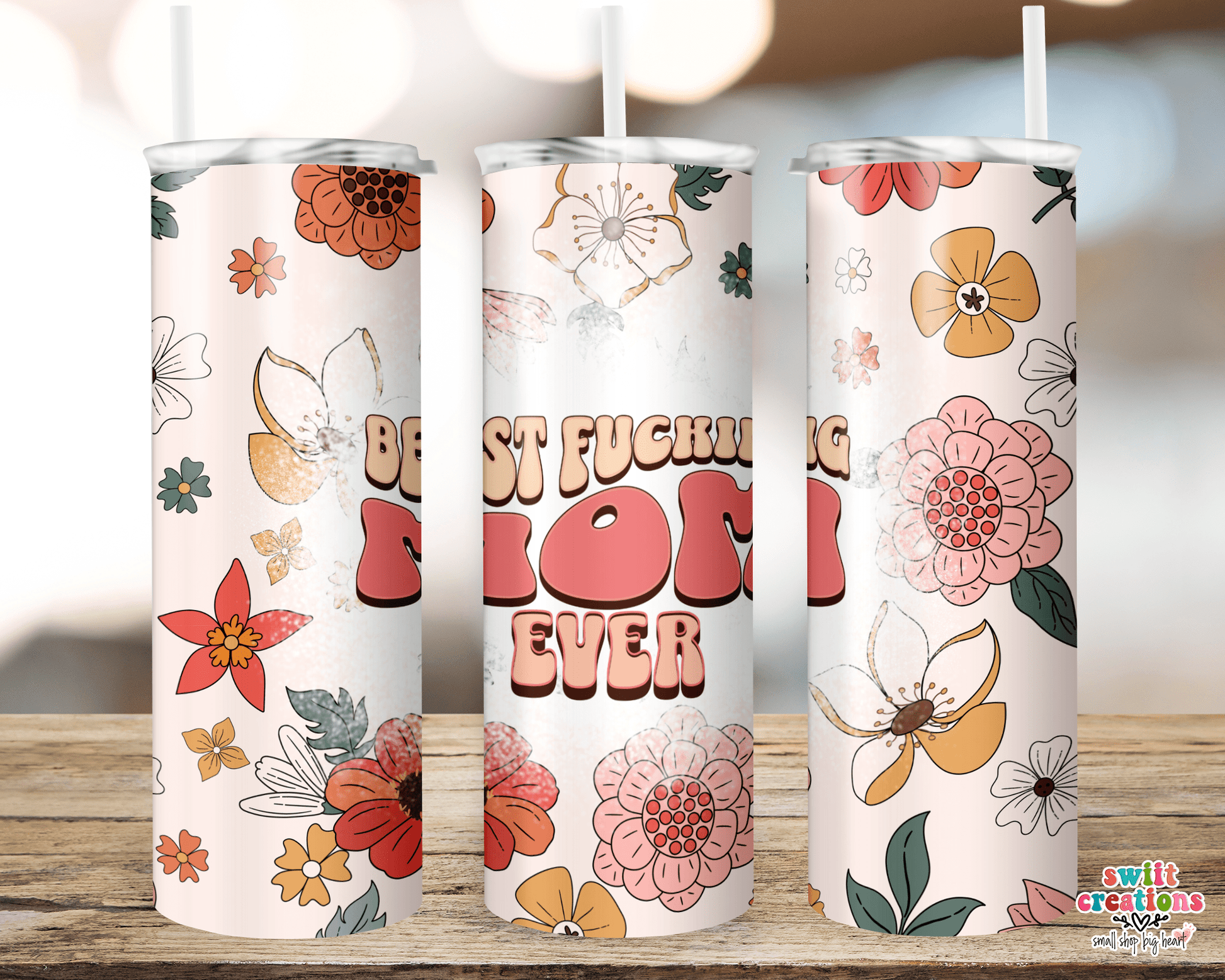 Best Fucking Mom Ever Tumbler (T502) - Swiit Creations