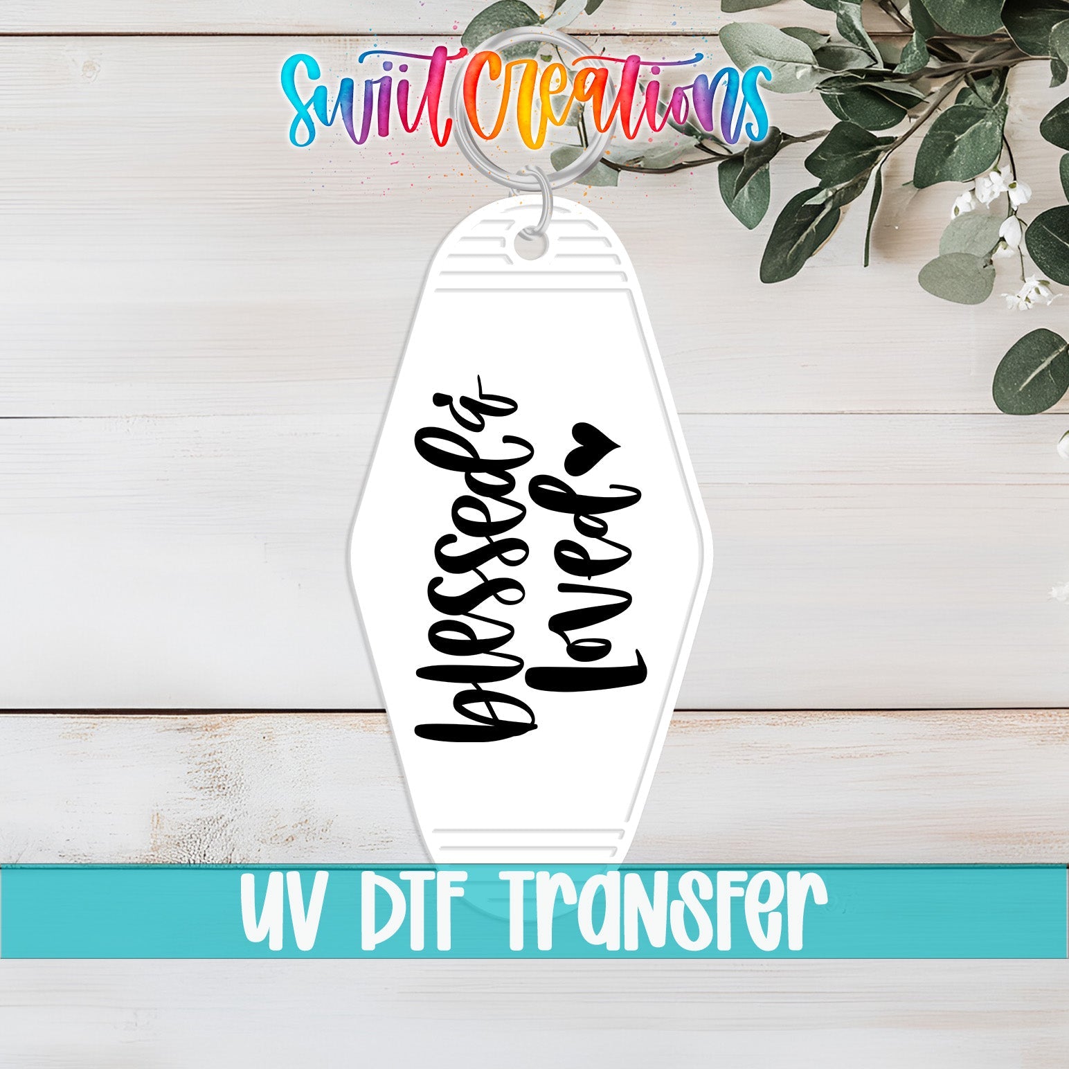 Blessed and Loved Motel Keychain UV DTF Transfer | MK475 - Swiit Creations