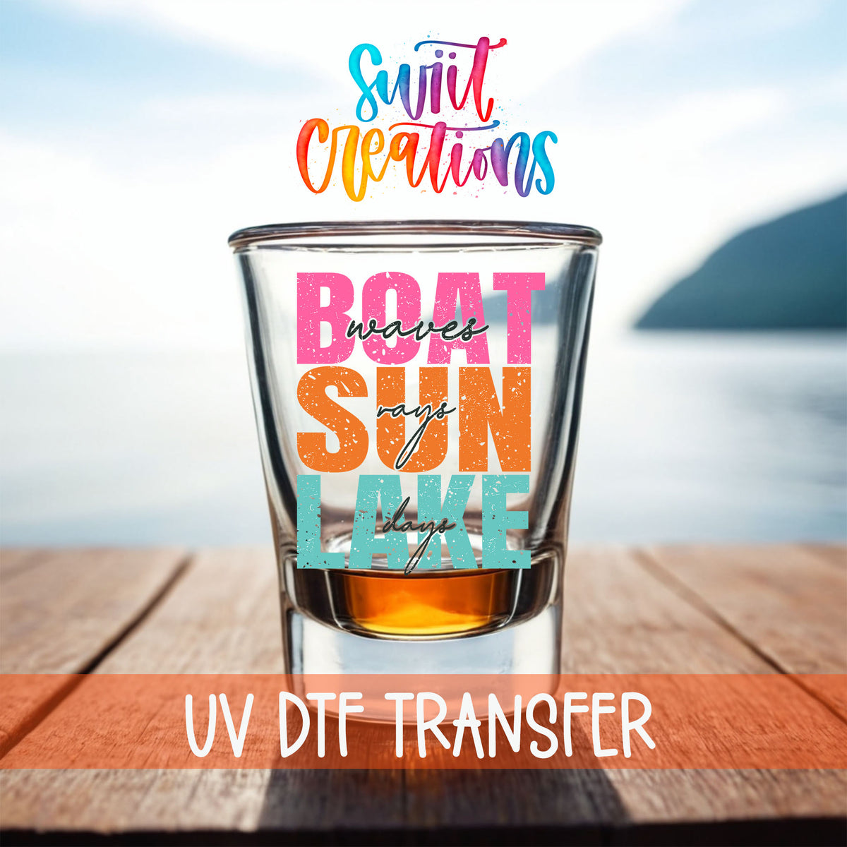 Boat Waves Sun Rays Lake Days shot glass UV DTF transfer on a filled shot glass on a dock by the water