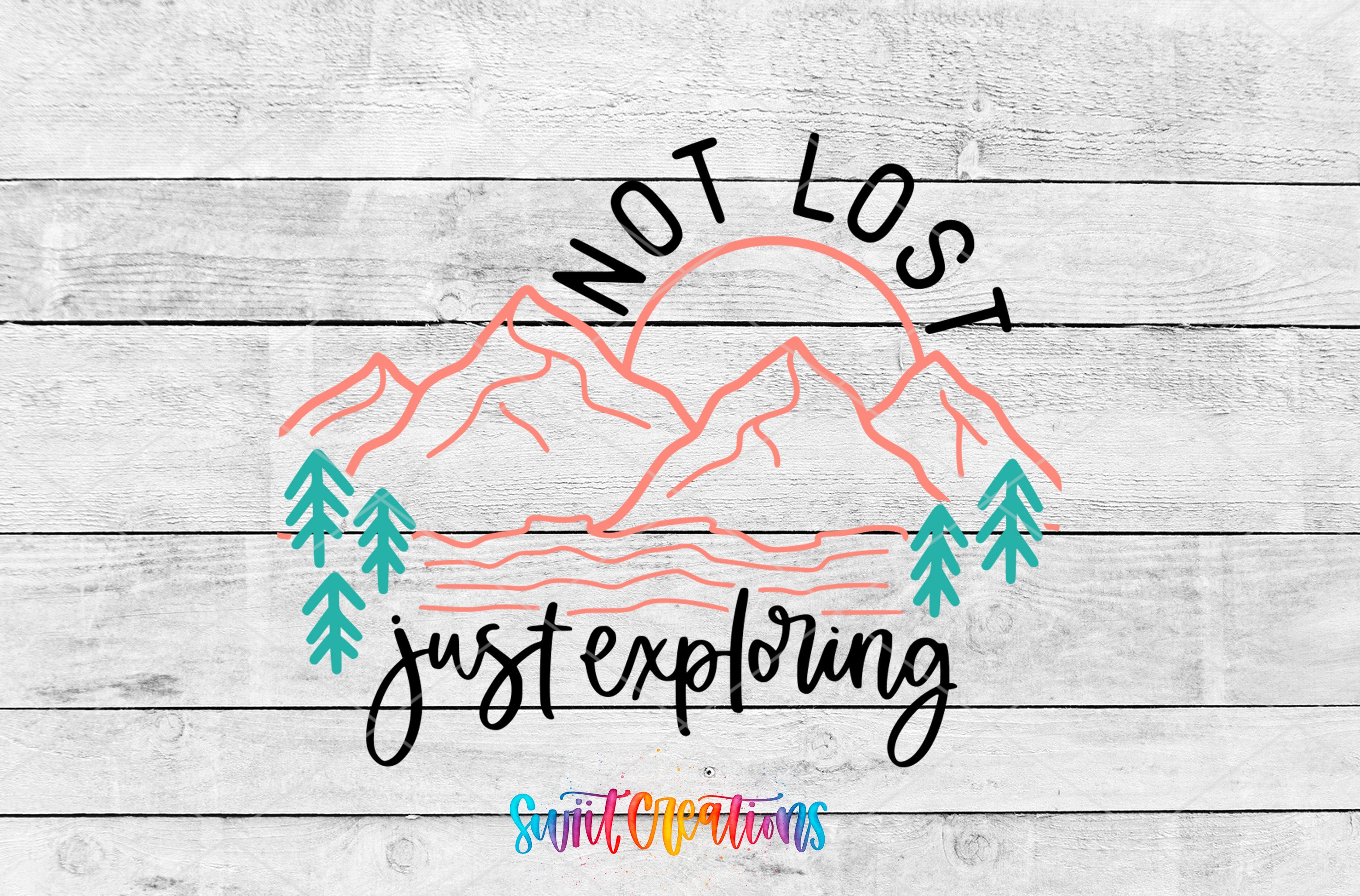 a graphic design with a mountain landscape and a sun, along with the text "NOT LOST just exploring" and "SwiftCutterings" written below.