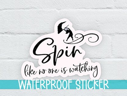 a sticker that says spir like no one is watching