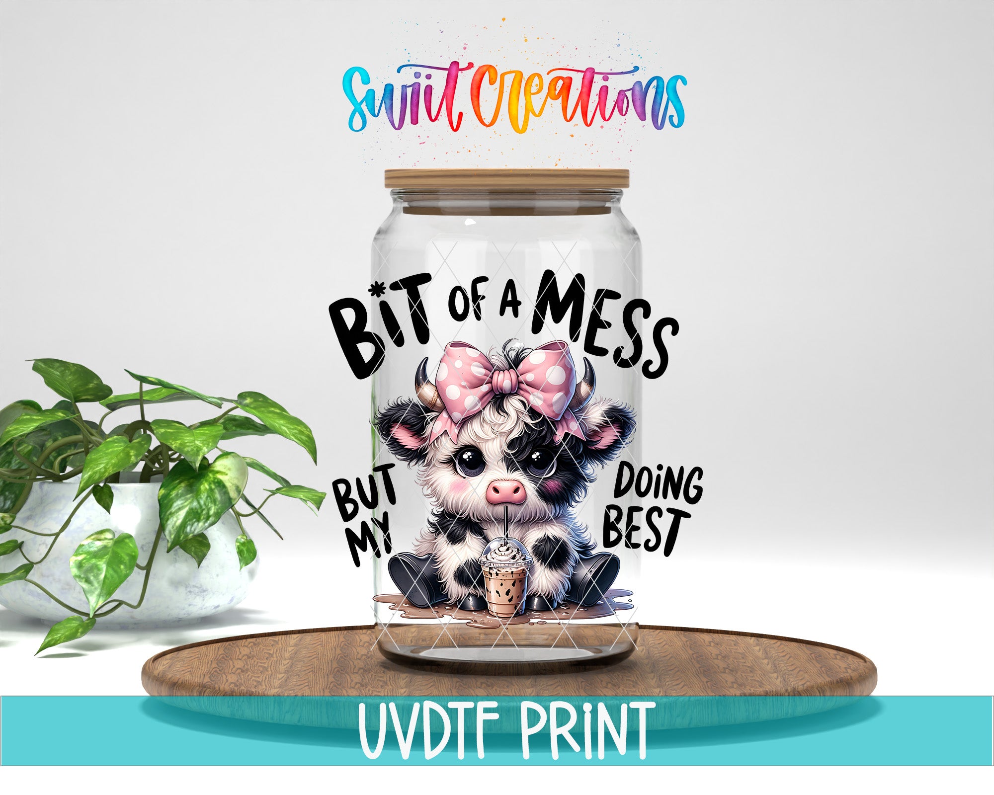 A glass jar with a cartoon cow inside, along with text that says "Bit of a mess but doing best".