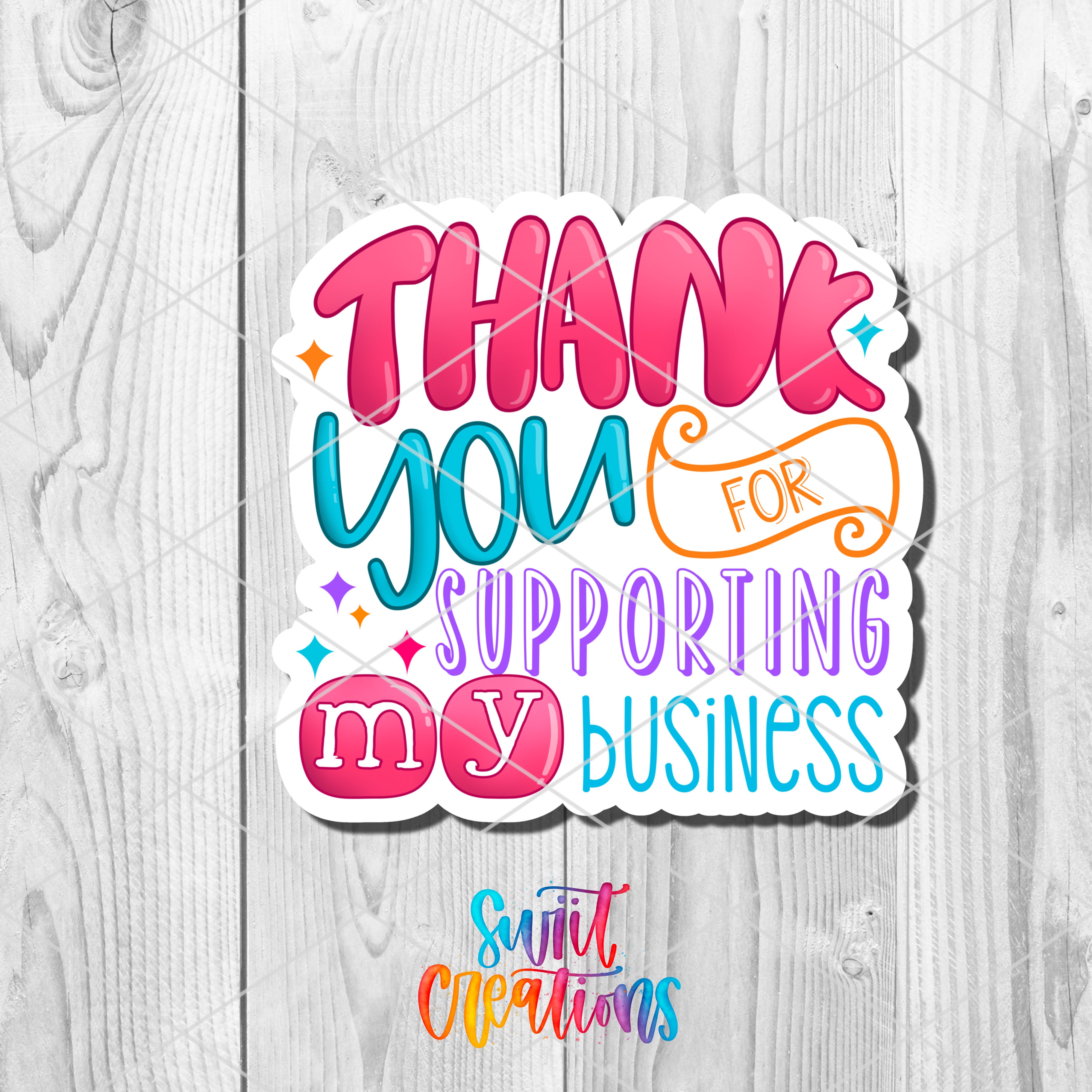 a sticker that says thank you for supporting my business