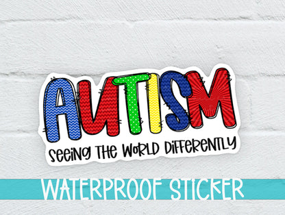 a sticker that says, autism seeing the world differently