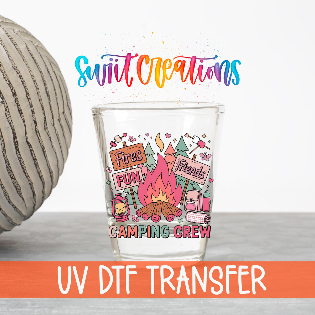 Camping Crew UV DTF transfer on a clear shot glass with the Swiit Creations logo and UV DTF Transfer banner
