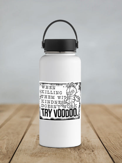 Try Voodoo sticker on a white insulated water bottle