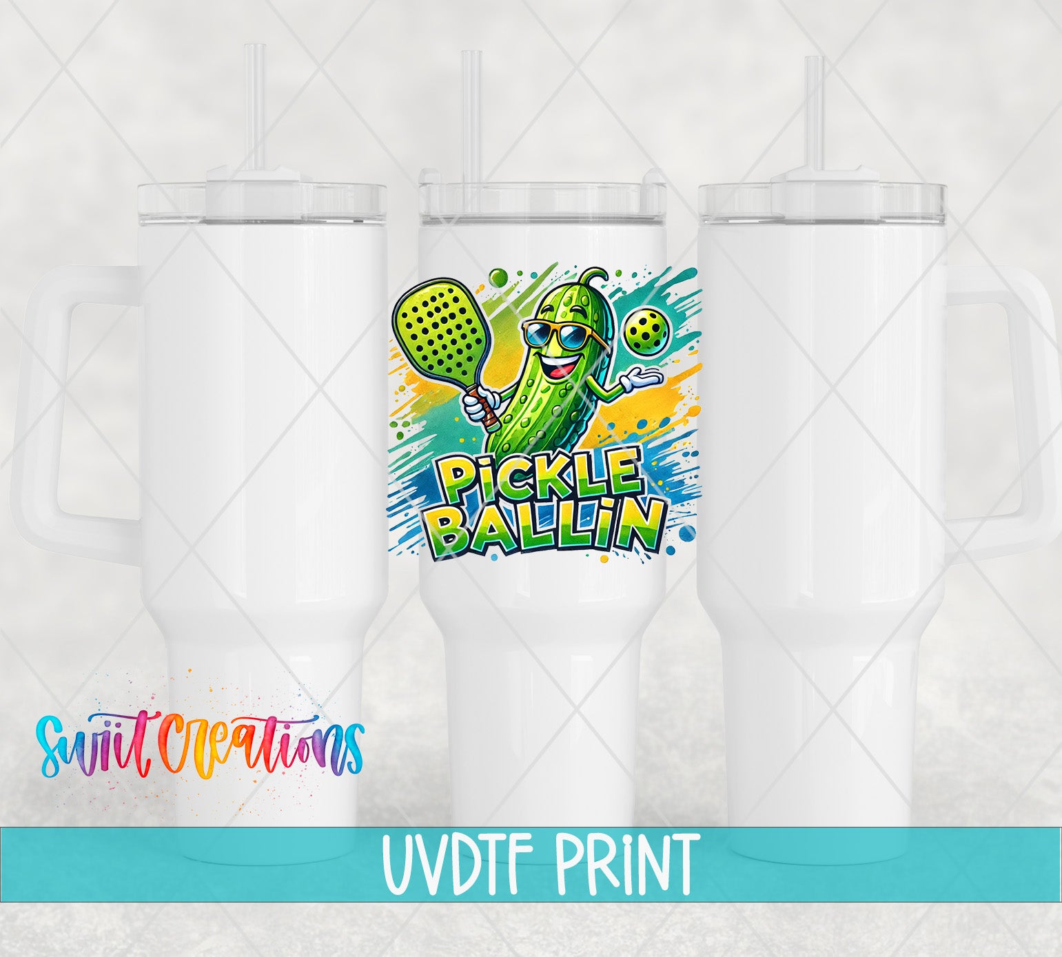 a white tumbler with a colorful graphic of a pickle wearing sunglasses and holding a tennis racket, along with the text "Pickle Ballin" and "UVDF Print".