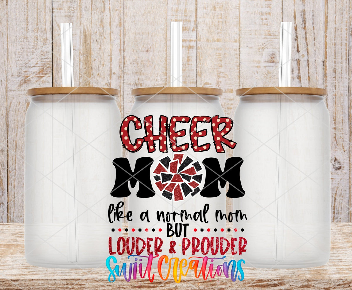 Cheer Mom Like a Normal Mom Only Louder UV DTF Cup Decal | UV1299 - Swiit Creations