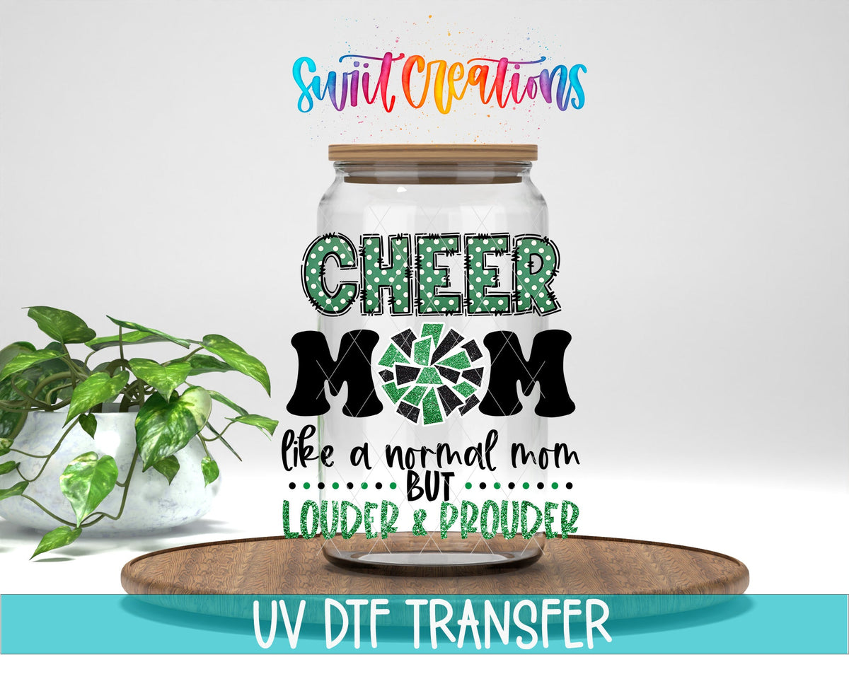 Cheer Mom Like a Normal Mom Only Louder UV DTF Cup Decal | UV1304 - Swiit Creations