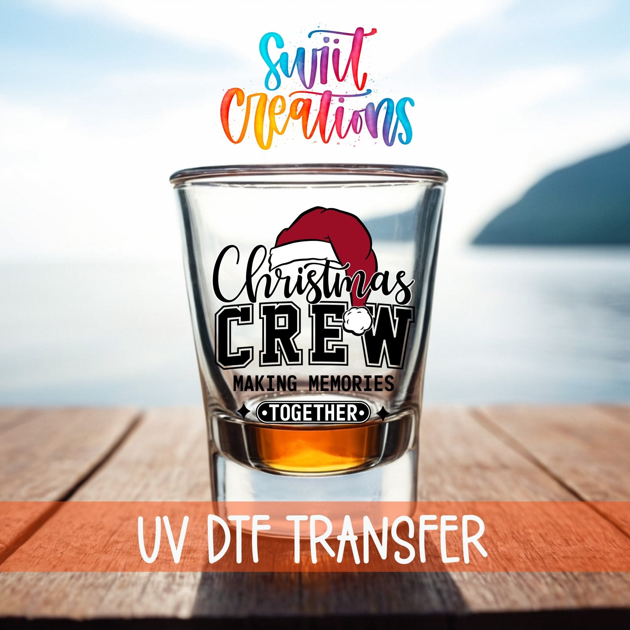 Christmas Crew Making Memories Together UV DTF Shot Glass Transfer | SG1090 - Swiit Creations