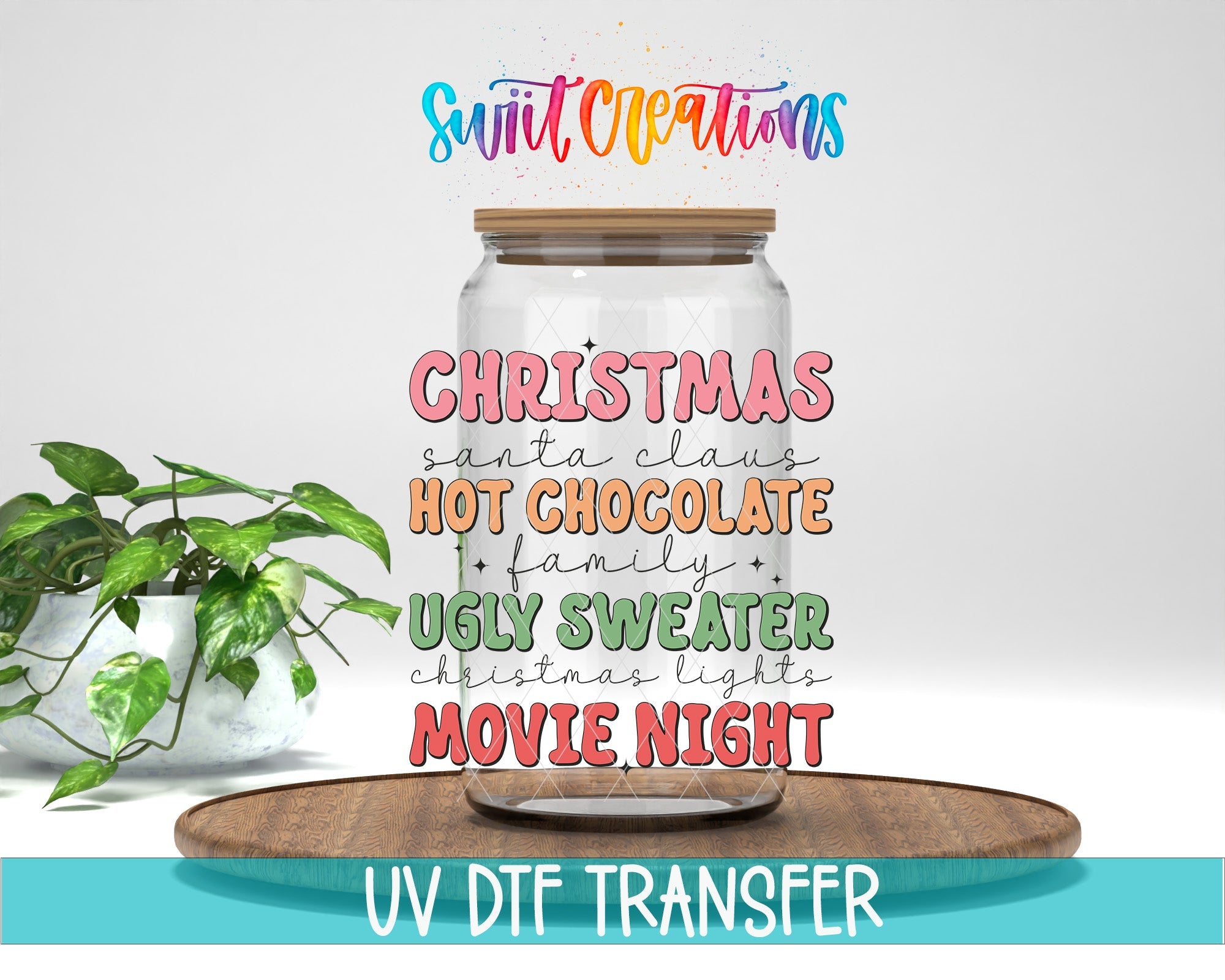 Swiit Creations UV DTF Christmas Hot Chocolate Ugly Sweater Movie transfer displayed on a clear jar mockup