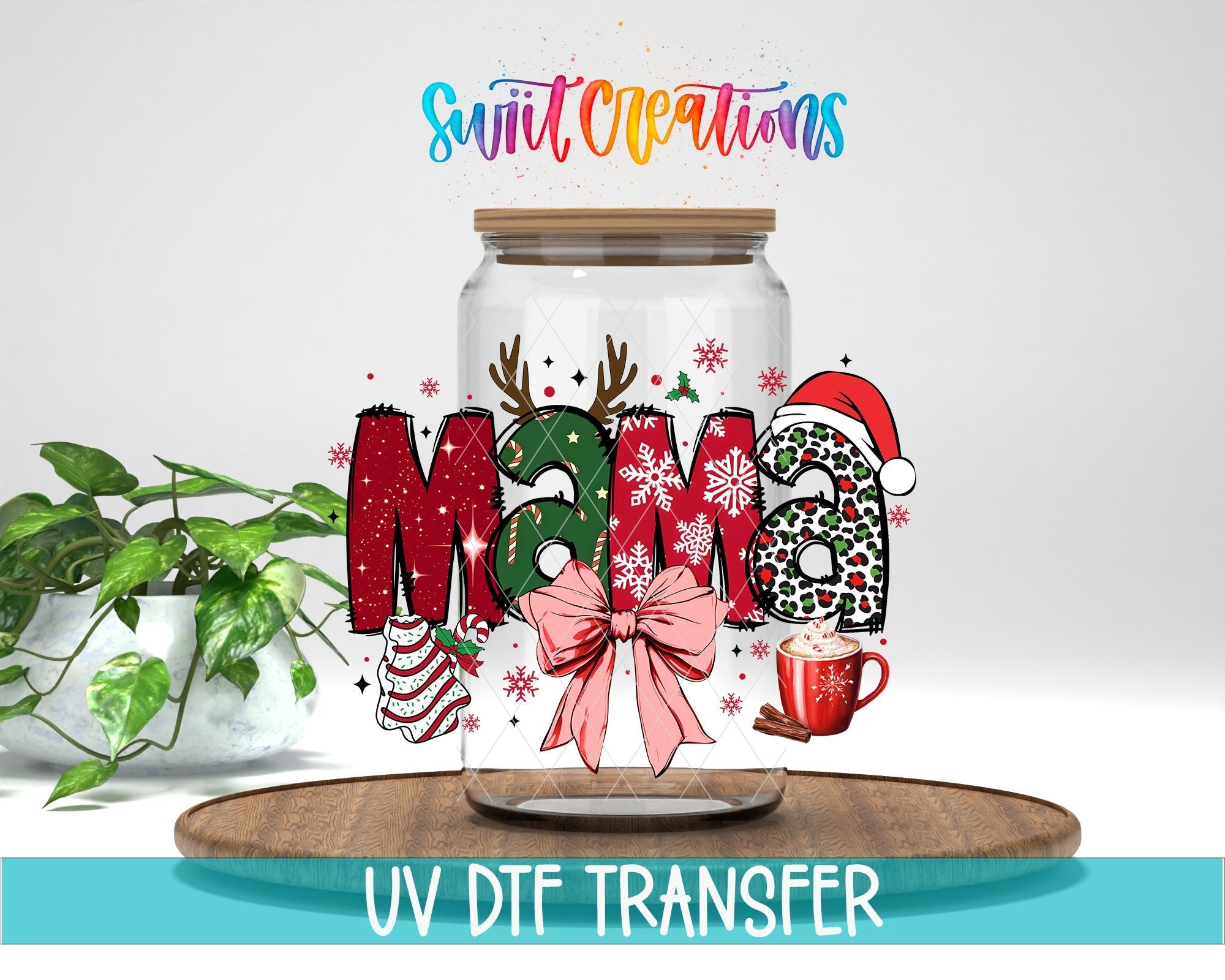 Swiit Creations UV DTF Christmas Mama Bow and Hot Cocoa transfer displayed on a clear jar mockup