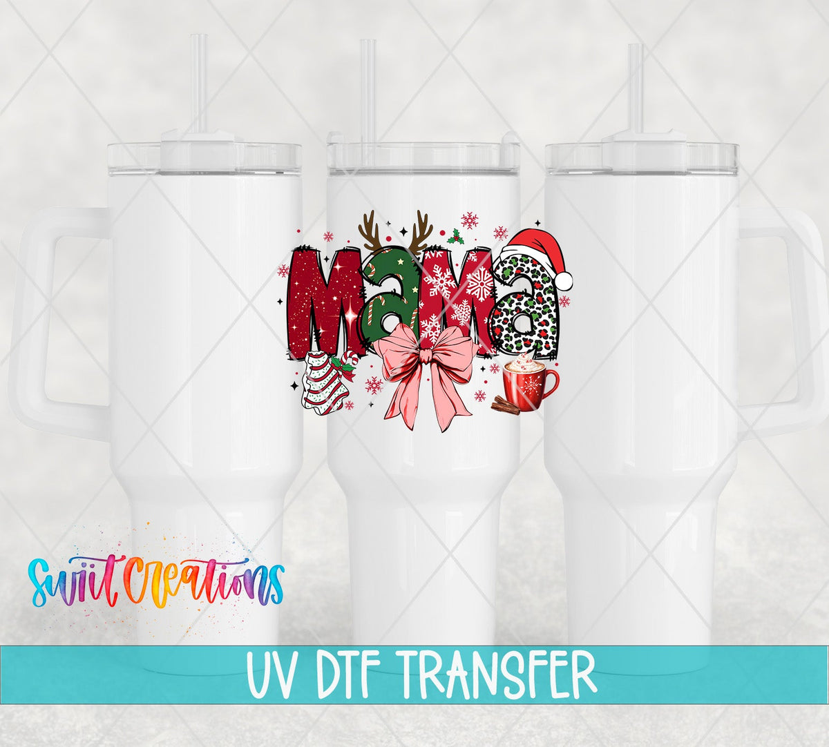Christmas Mama UV DTF transfer on white 40 oz tumblers