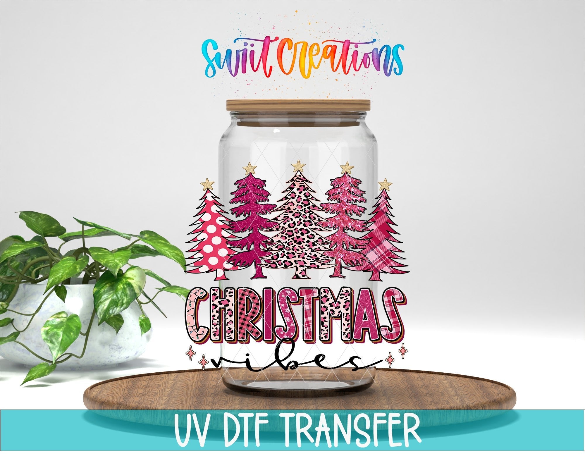 Christmas Vibes UV DTF transfer displayed on a clear jar mockup from Swiit Creations
