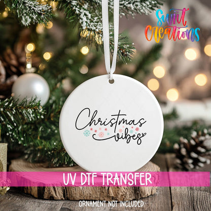 Christmas Vibes UV DTF Ornament Transfer | O-1150 - Swiit Creations