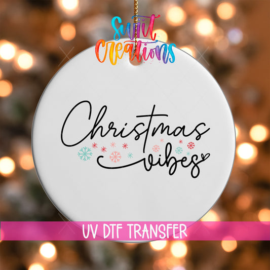 Christmas Vibes UV DTF Ornament Transfer | O-1150 - Swiit Creations