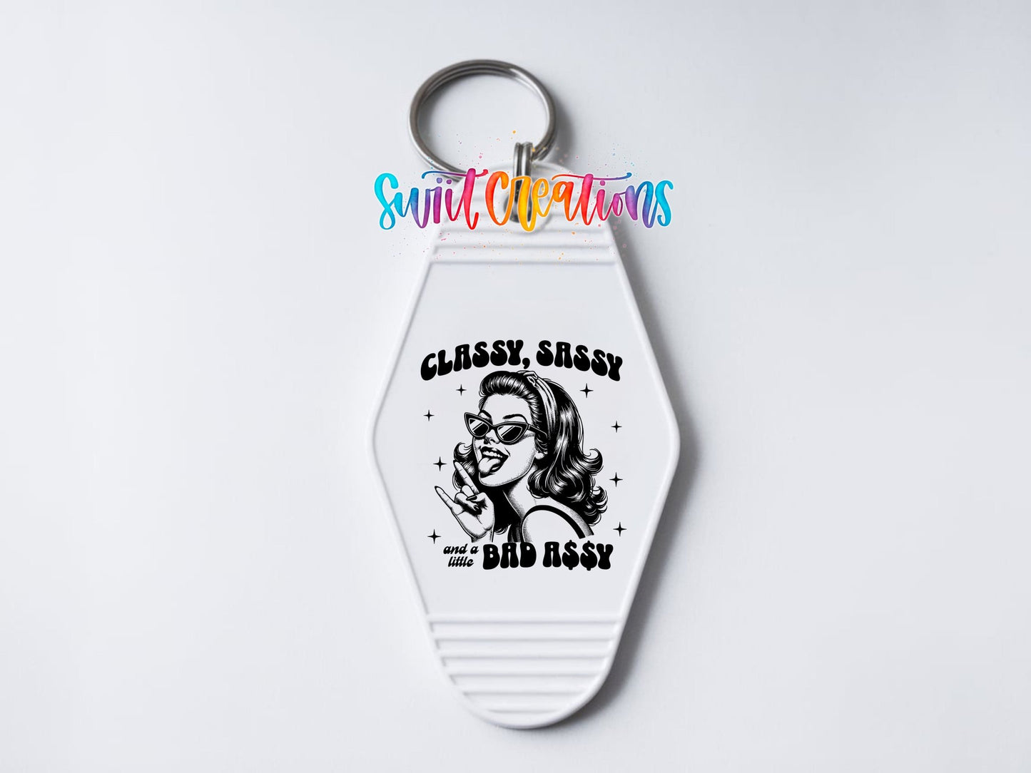 Classy Sassy And A Little Bad Assy Motel Keychain UV DTF Transfer | Funny Sassy Design | MK1518 - Swiit Creations