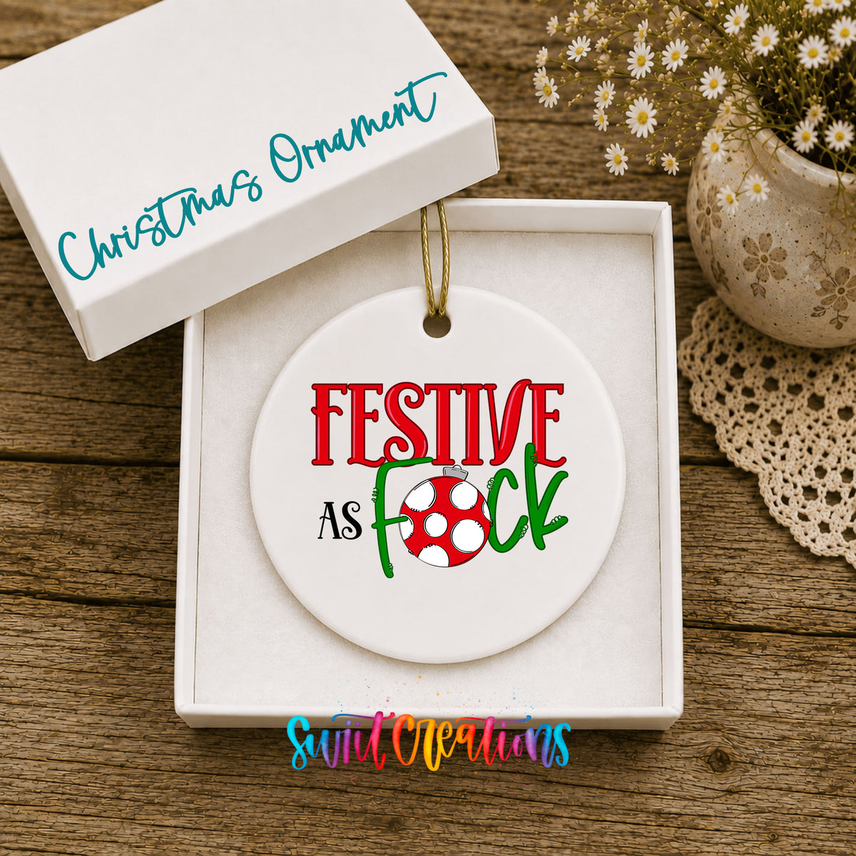Festive As Fuck Adult Humor ceramic Christmas ornament displayed in gift box