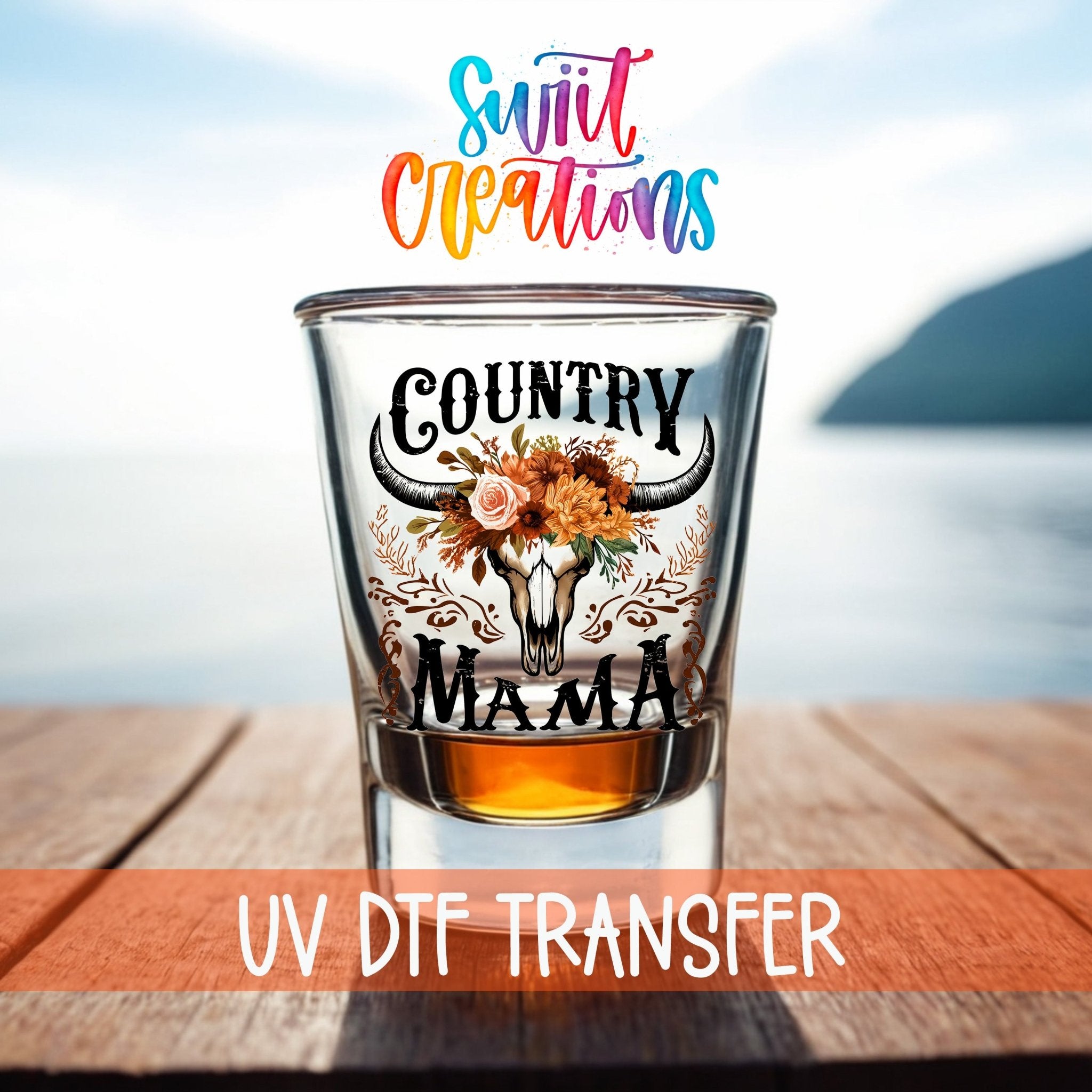 Country Mama UV DTF Shot Glass Transfer | SG1301 - Swiit Creations