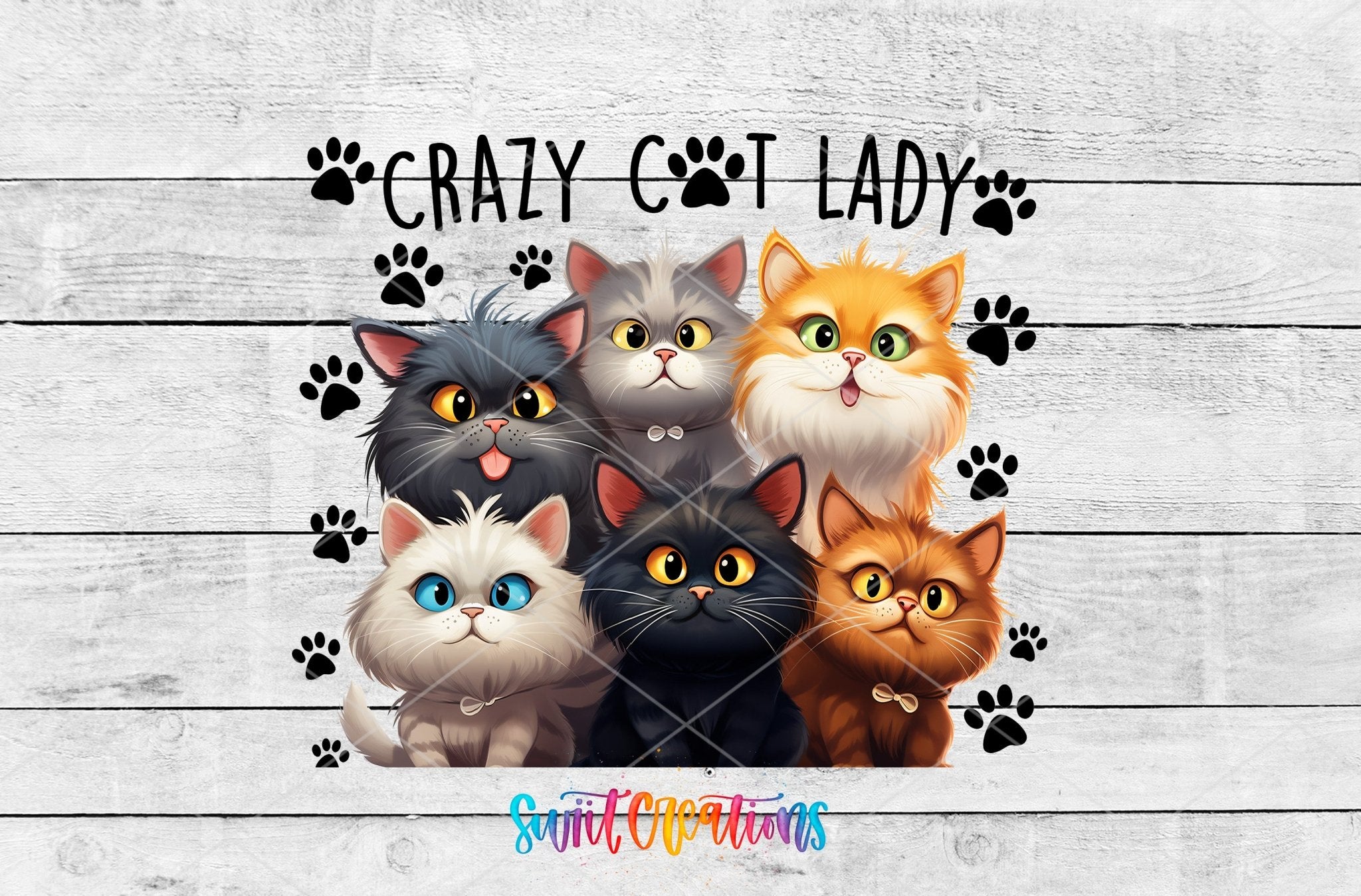 Crazy Cat Lady UV DTF transfer shown as a full artwork preview from Swiit Creations