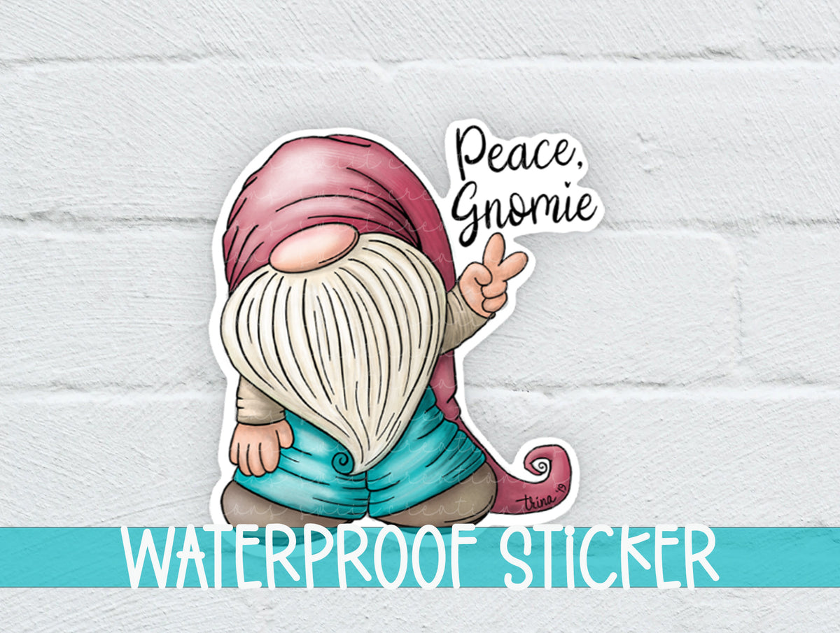 Peace Gnomie sticker on a white brick background with a waterproof sticker banner