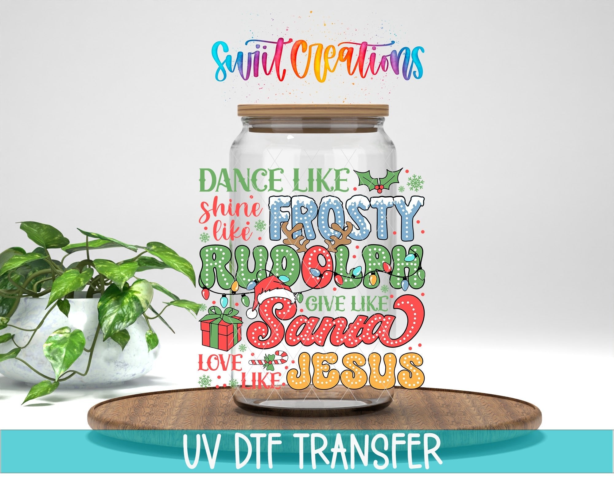 Swiit Creations UV DTF Dance Frosty Shine Rudolph transfer displayed on a clear jar mockup