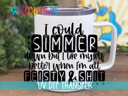 Feisty and Sh*t UV DTF transfer on a white stainless steel mug with a lid