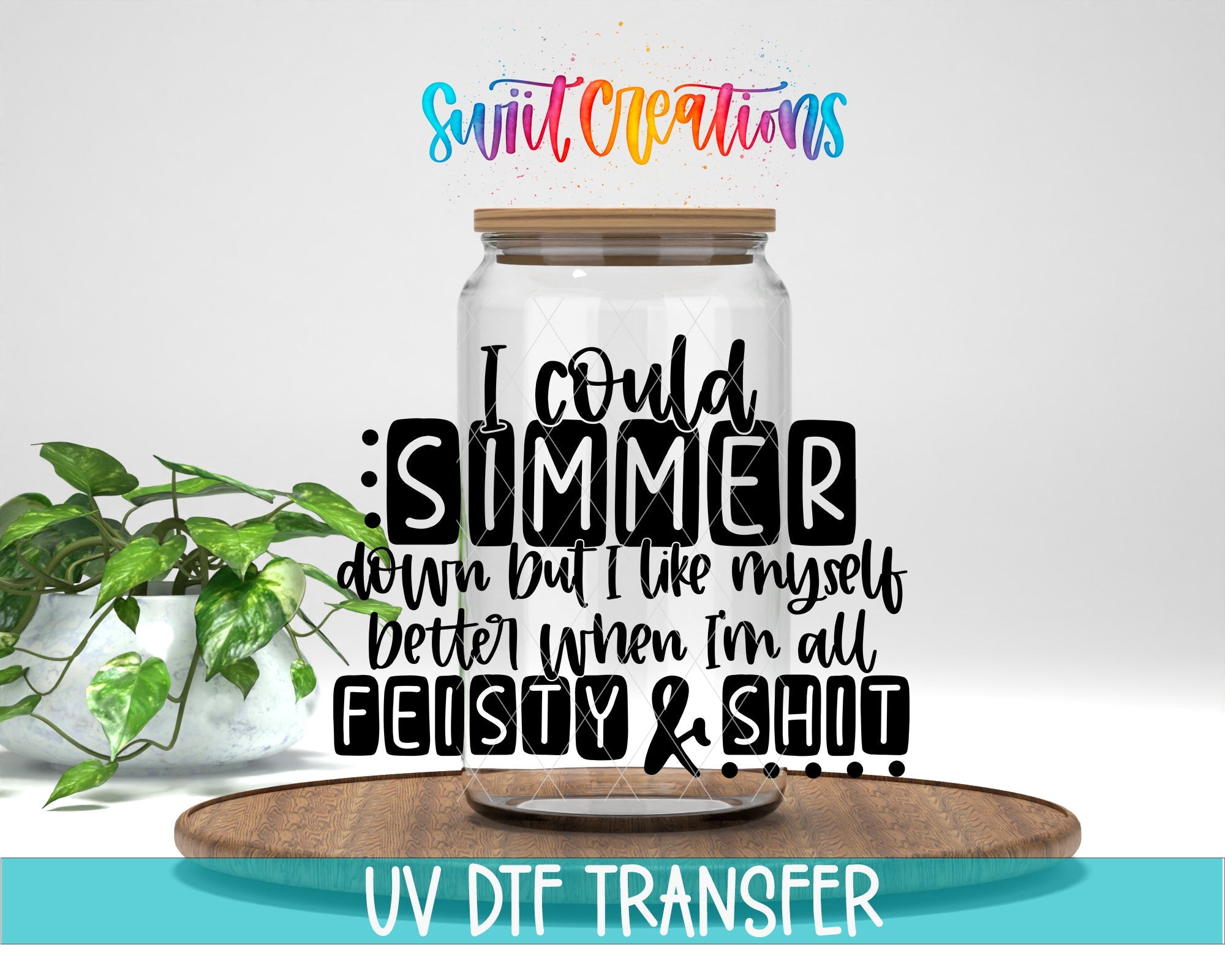 Dark Humor Sarcastic Feisty and Shit UV DTF Cup Decal | UV632 - Swiit Creations