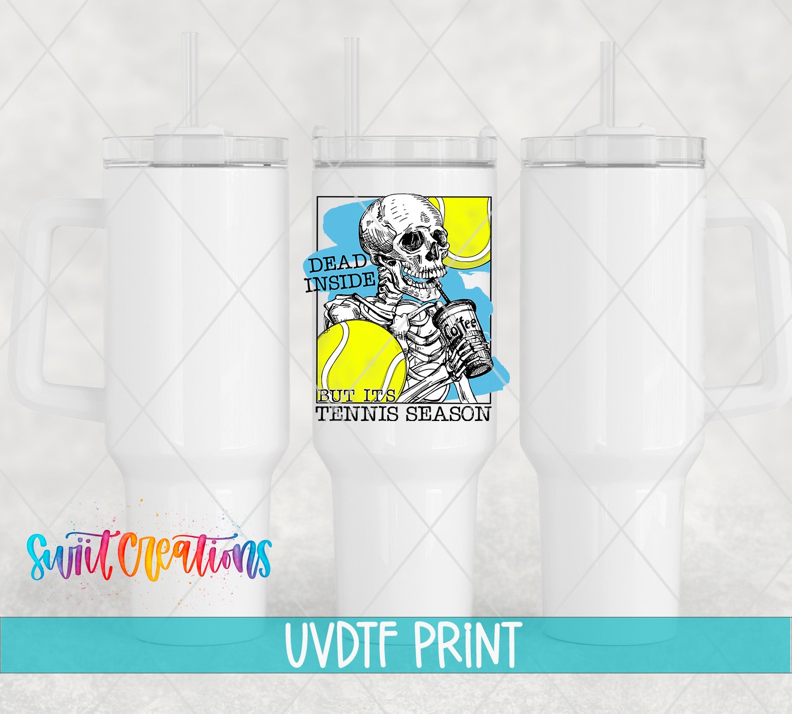 a white tumbler with a printed design on it, including a skeleton holding a tennis racket and the text "Dead inside, but it's tennis season".