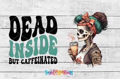 Dead Inside But Caffeinated UV DTF Transfer Tumbler Wrap | Skull Coffee | DTF215 - Swiit Creations