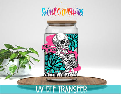 Dead Inside But It's Cheer Season UV DTF Cup Decal | UV626 - Swiit Creations