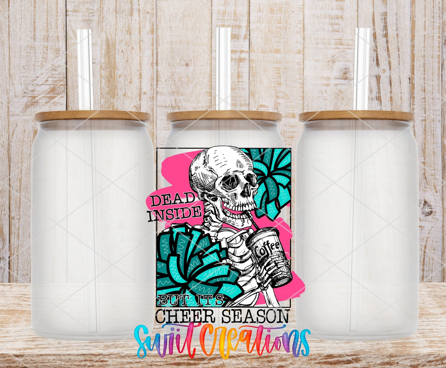 Dead Inside But It's Cheer Season UV DTF Cup Decal | UV626 - Swiit Creations