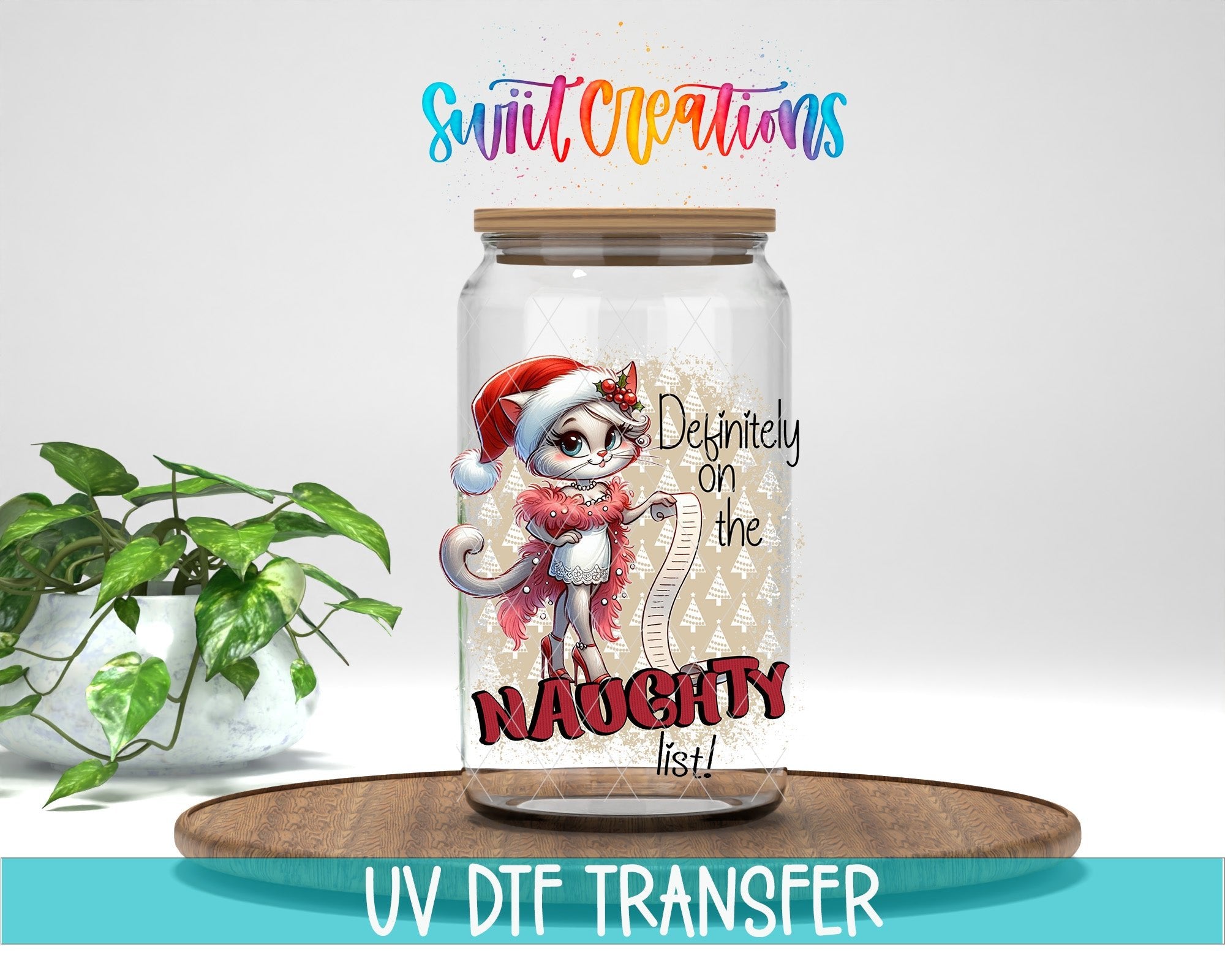 Swiit Creations UV DTF Naughty List Christmas Cat transfer displayed on a clear jar mockup