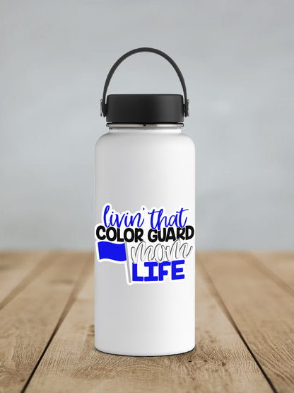 Livin' That Color Guard Mom Life sticker on a white insulated water bottle