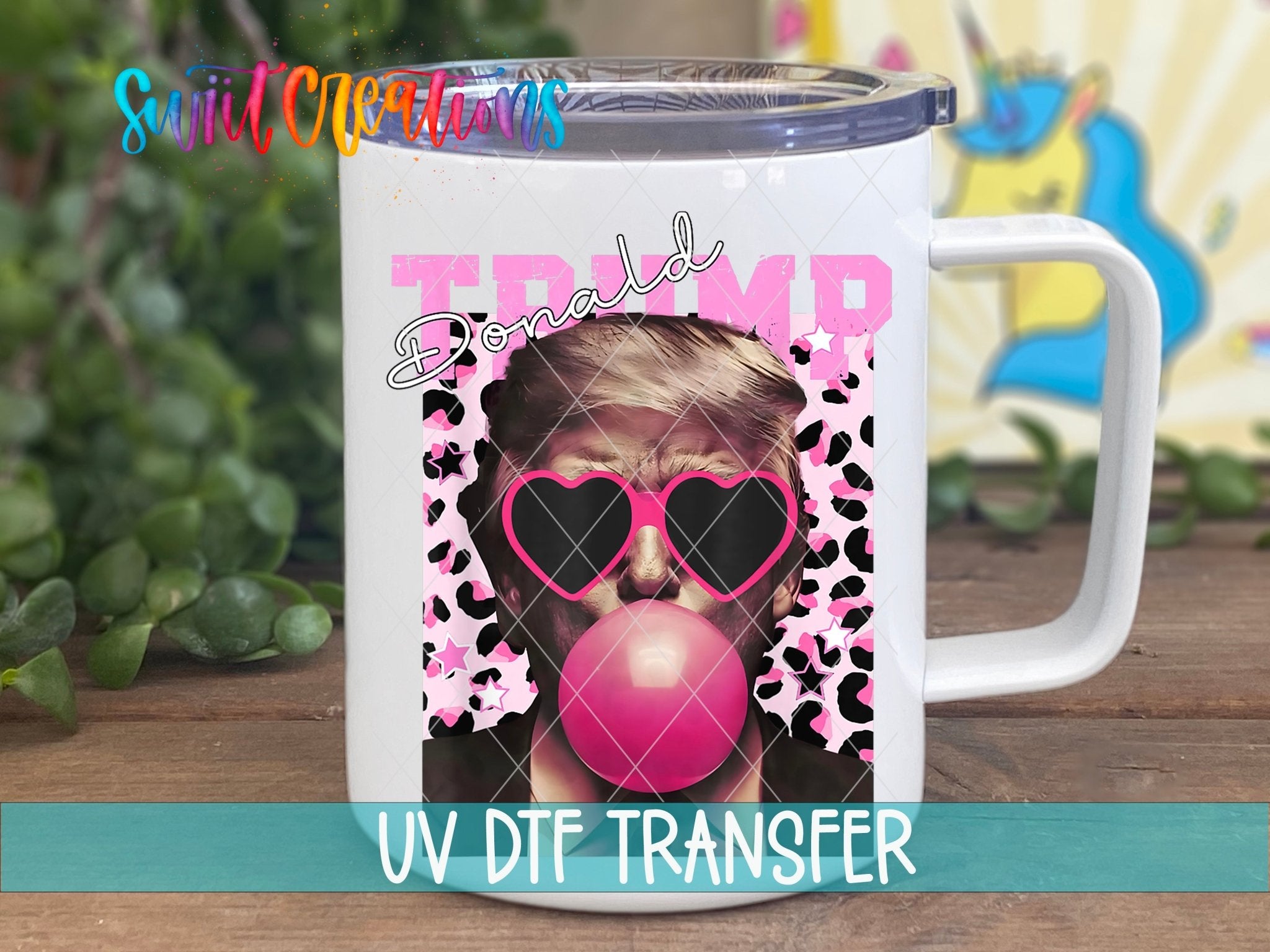 Donald Trump Pink Bubble Gum UV DTF transfer displayed on a white coffee mug from Swiit Creations