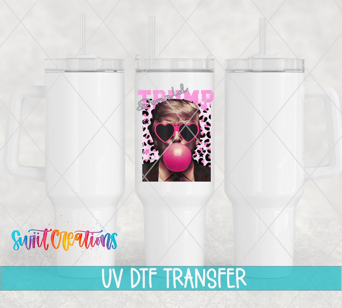Trump Bubble Gum leopard portrait UV DTF transfer on white 40 oz tumblers