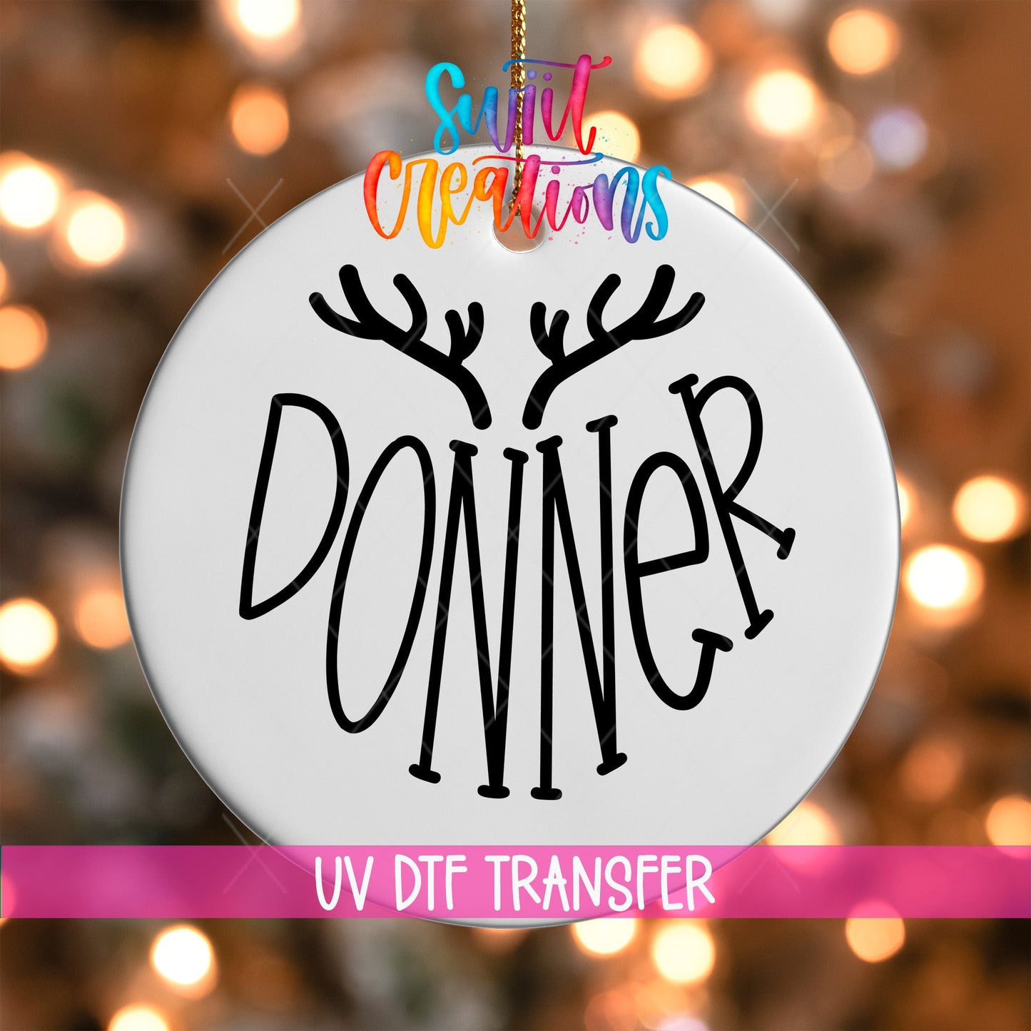 Donner Reindeer Name UV DTF Ornament Transfer | Holiday Antler Christmas Transfer | O-024 - Swiit Creations