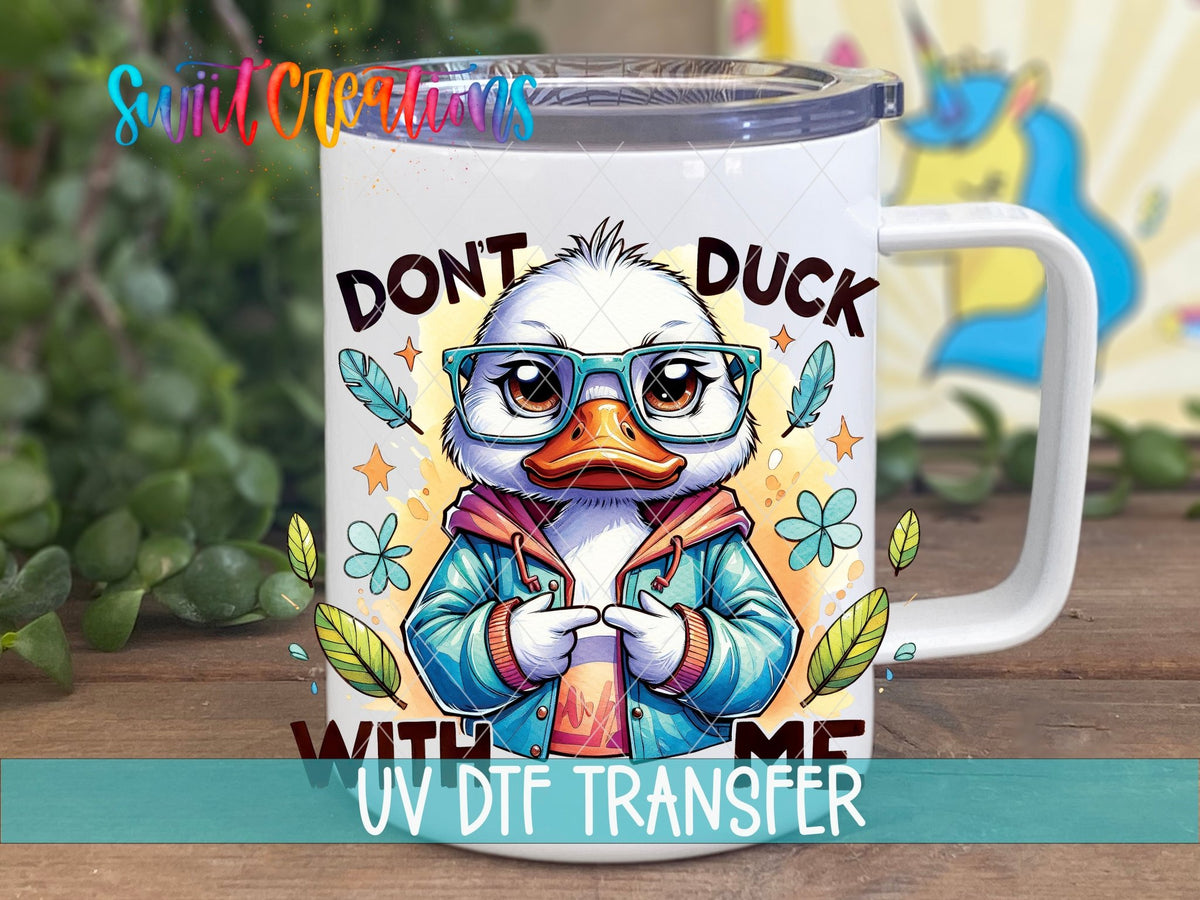 Don't Duck With Me duck in a blue jacket UV DTF transfer on a white stainless steel mug with a lid