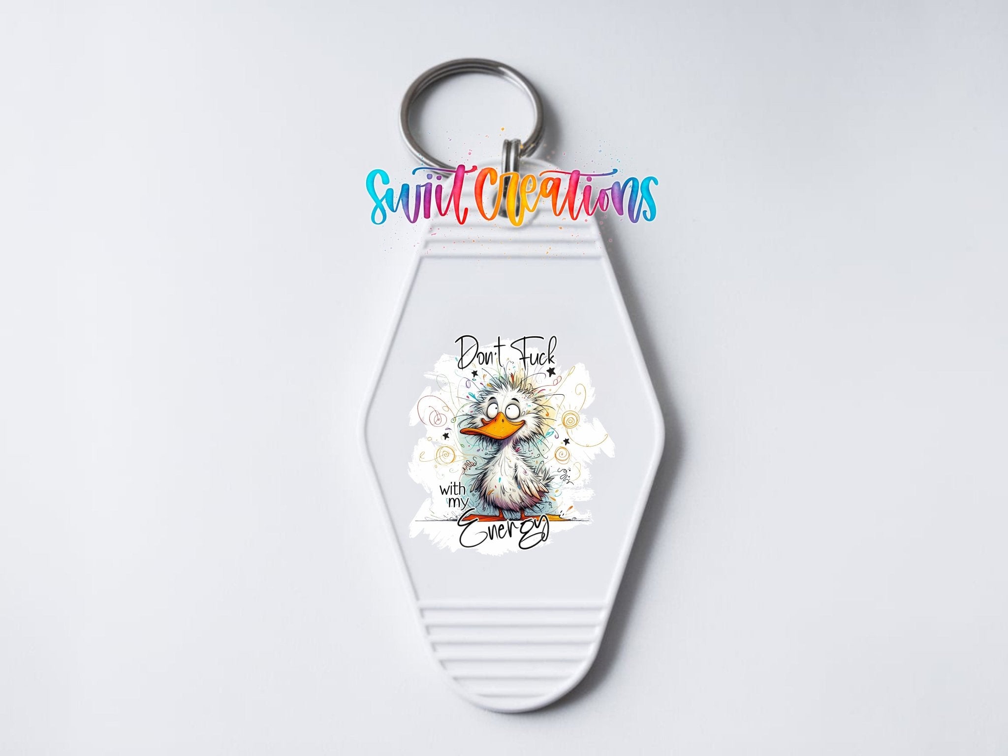 Dont Fuck With My Energy Funny Duck Motel Keychain UV DTF Transfer | MK1394 - Swiit Creations