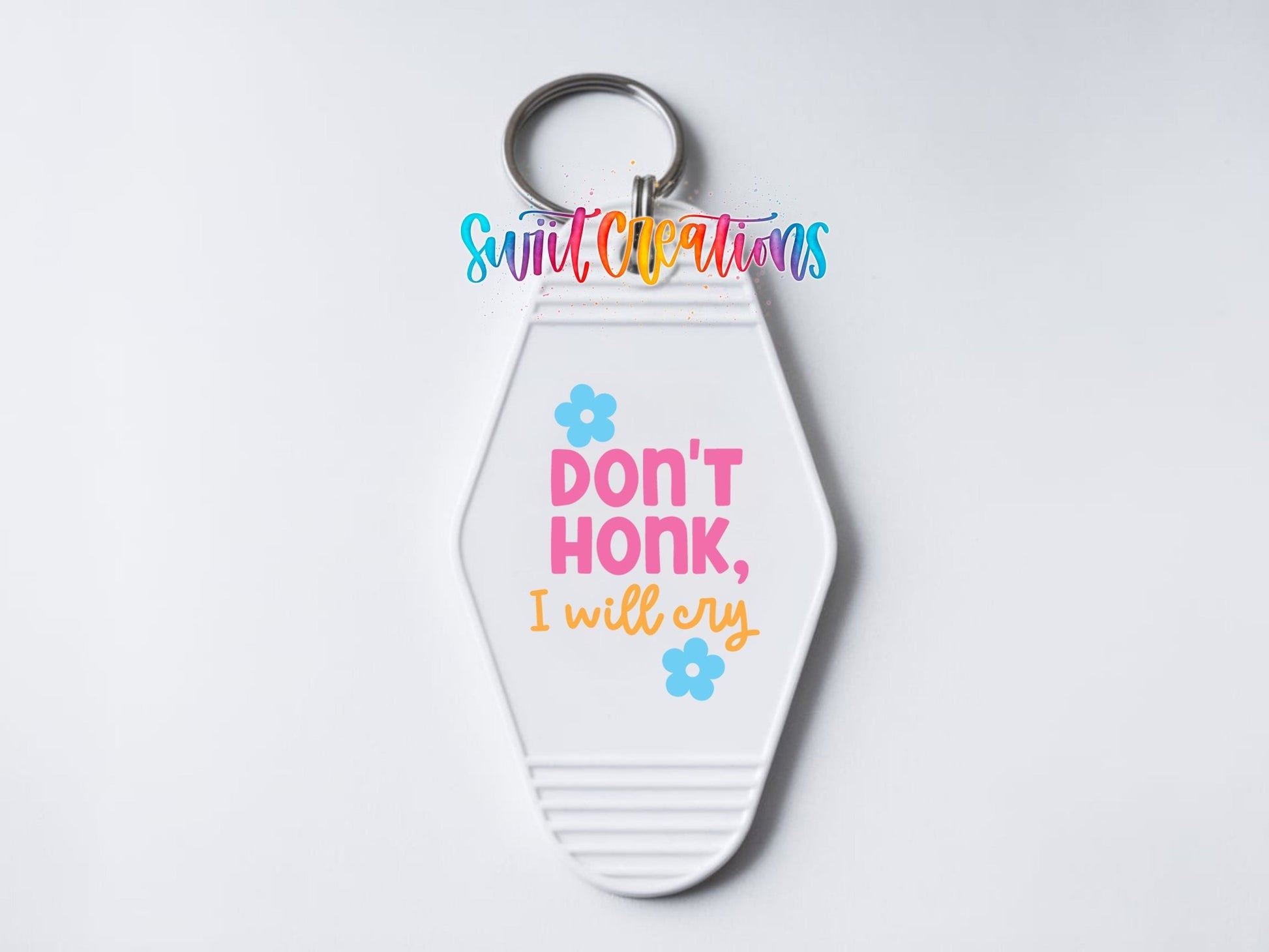 Don't Honk, I Will Cry Motel Keychain UV DTF Transfer | Funny Anxiety Decal | MK2122 - Swiit Creations