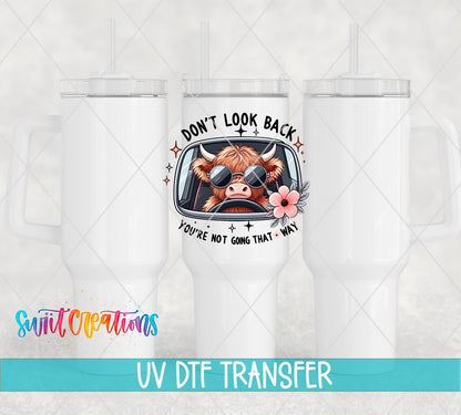 Don't Look Back UV DTF transfer on white 40 oz tumblers