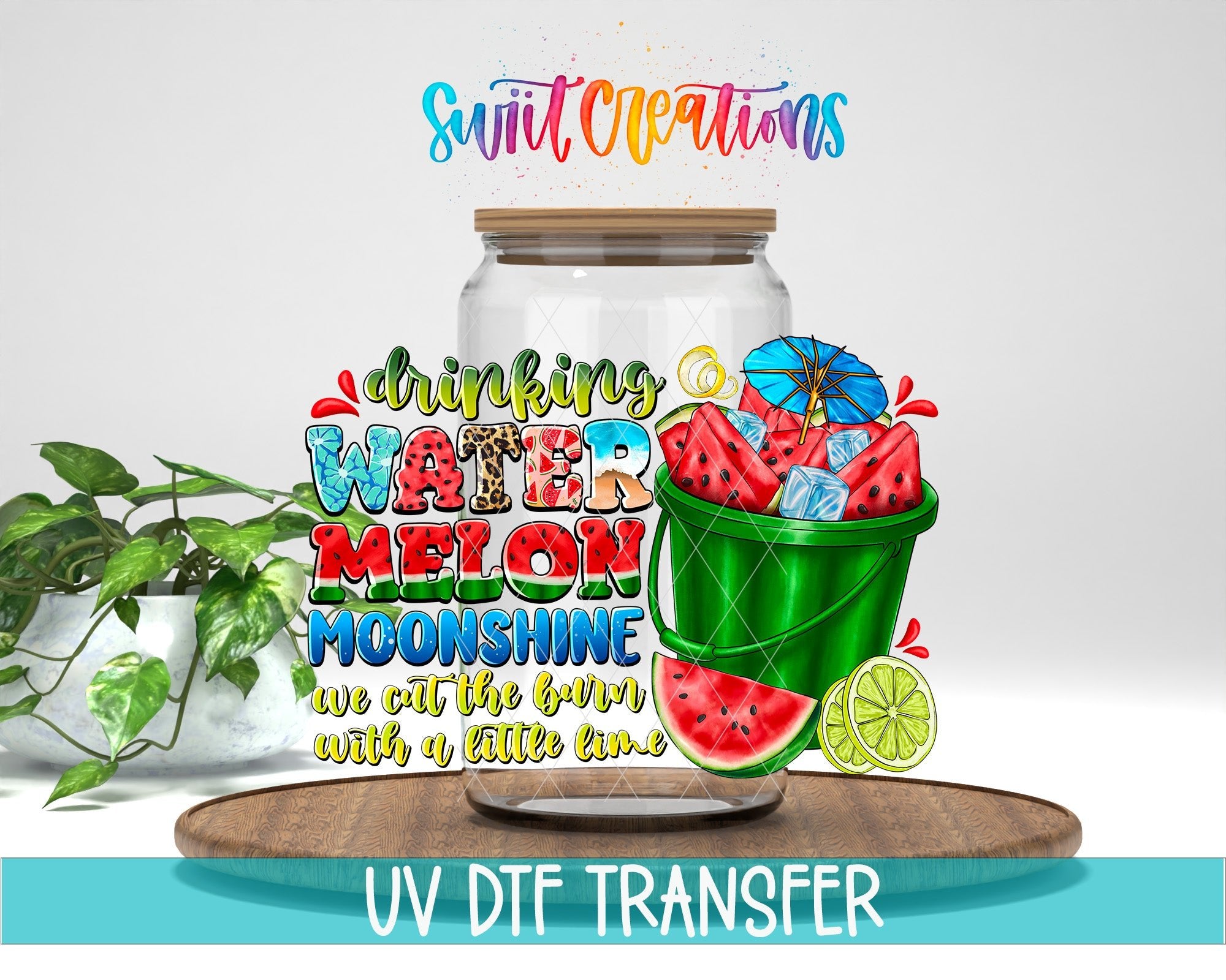 Drinking Watermelon Moonshine UV DTF transfer displayed on a clear jar mockup from Swiit Creations