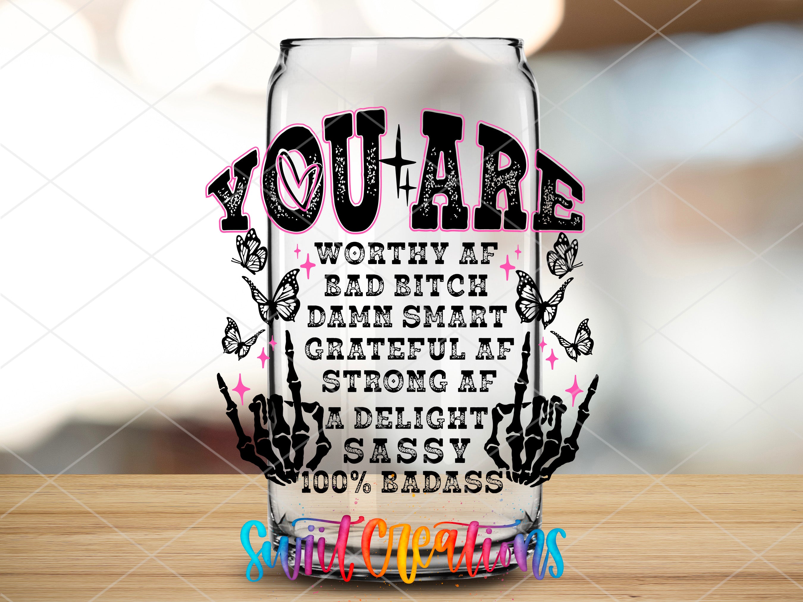 a wine glass with the words you are written on it