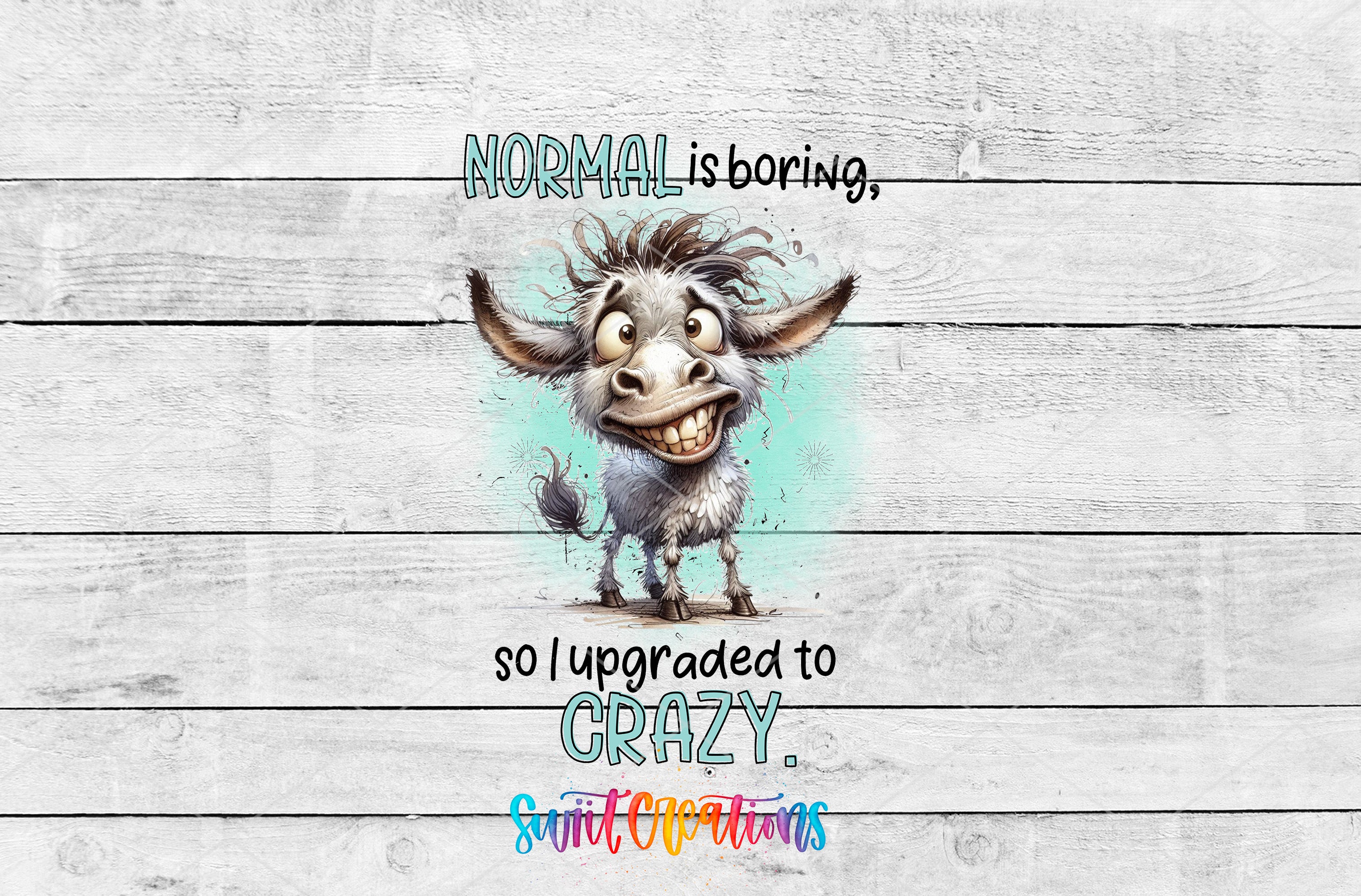 a cartoon donkey with a comical expression, accompanied by the text "NORMAL is boring, so I upgraded to CRAZY" and "Swift Operations".