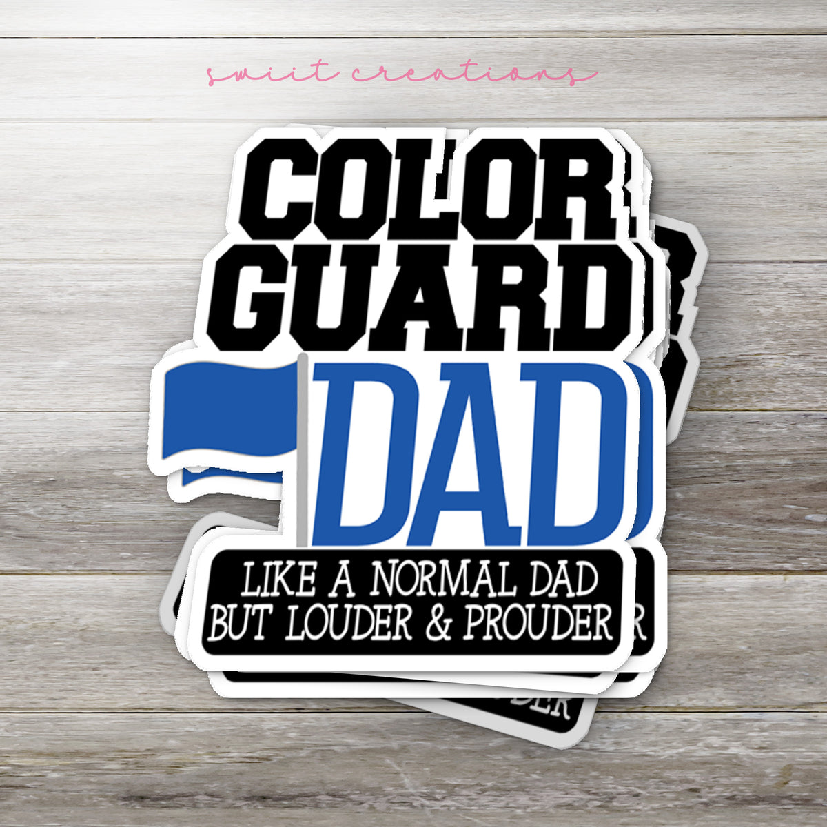 a sticker that says, color guard dad like a normal dad but louder